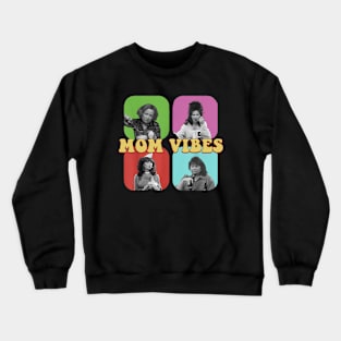 Vintage 90’s Mom Vibes Funny Mom Life Mother's Day Crewneck Sweatshirt